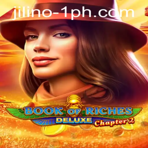 Discover the Excitement of BookofRichesDeluxeChapter2: A New Era in Virtual Gaming with JILINO.1