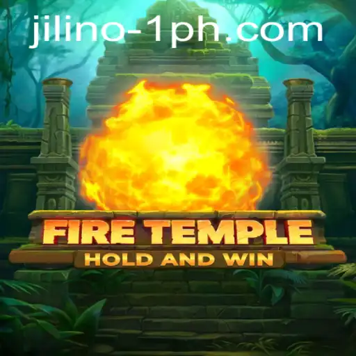 Exploring the Enchanting World of FireTemple: A Comprehensive Guide to Mastering JILINO.1